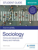AQA A-level Sociology Student Guide 3: Crime and deviance with theory and methods-9781510472044