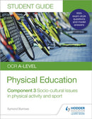OCR A-level Physical Education Student Guide 3: Socio-cultural issues in physical activity and sport-9781510472105