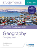 WJEC/Eduqas AS/A-level Geography Student Guide 1: Changing places-9781510472167