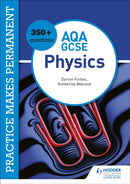 Practice makes permanent: 350+ questions for AQA GCSE Physics-9781510476455