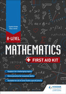 A Level Mathematics: First Aid Kit-9781510482401