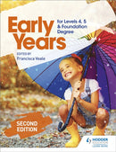 Early Years for Levels 4, 5 and Foundation Degree Second Edition-9781510482883