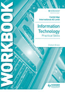 Cambridge International AS Level Information Technology Skills Workbook-9781510483064