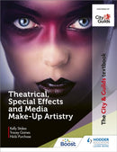 The City & Guilds Textbook: Theatrical, Special Effects and Media Make-Up Artistry-9781510484771