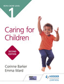 NCFE CACHE Level 1 Caring for Children Second Edition-9781510485600
