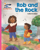 Reading Planet - Rob and the Rock - Pink B: Galaxy-9781510486492