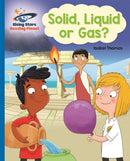 Reading Planet - Solid, Liquid or Gas? -  Blue: Galaxy-9781510486737