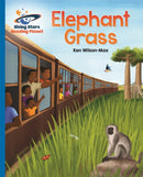 Reading Planet - Elephant Grass - Blue: Galaxy-9781510486768