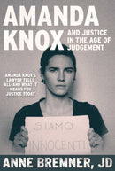 Justice in the Age of Judgment : From Amanda Knox to Kyle Rittenhouse and the Battle for Due Process in the Digital Age-9781510751361