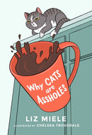 Why Cats are Assholes-9781510756229