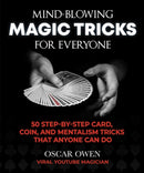Mind-Blowing Magic Tricks for Everyone