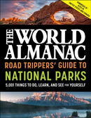 The World Almanac Road Trippers' Guide to National Parks: 5,001 Things to Do, Learn, and See for Yourself-9781510768468