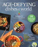Anti-Aging Dishes from Around the World : Recipes to Boost Immunity, Improve Skin, Promote Longevity, Lower Inflammation, and Detoxify-9781510768604