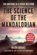 The Science of The Mandalorian : The Anatomy of a Space Western-9781510770591