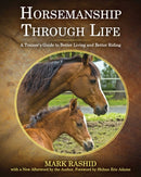 Horsemanship Through Life : A Trainer's Guide to Better Living and Better Riding-9781510771079