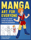 Manga Art for Everyone : A Step-by-Step Guide to Create Amazing Drawings-9781510771130