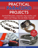Practical Paracord Projects : Survival Bracelets, Lanyards, Dog Leashes, and Other Cool Things You Can Make Yourself-9781510771390