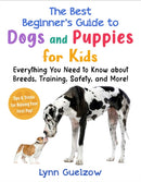 Best Beginner''s Guide to Dogs and Puppies for Kids