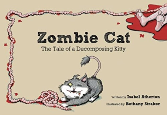 Zombie Cat : The Tale of a Decomposing Kitty-9781510773707