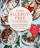 Easy Allergy-Free Cooking : Simple & Safe Everyday Recipes for Everyone-9781510773905