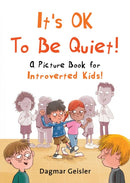 It''s OK to Be Quiet!