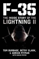 F-35 : The Inside Story of the Lightning II-9781510777576