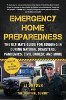 Emergency Home Preparedness : The Ultimate Guide for Bugging In During Natural Disasters, Pandemics, Civil Unrest, and More-9781510779549