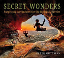 Secret Wonders : Surprising Adventures for the Intrepid Traveler-9781510780439