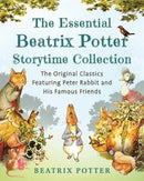 The Essential Beatrix Potter Storytime Collection : The Original Classics Featuring Peter Rabbit and His Famous Friends-9781510780941