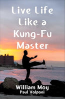 Live Life Like a Kung-Fu Master-9781510781252