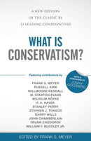 What Is Conservatism? : A New Edition of the Classic by 12 Leading Conservatives-9781510783232