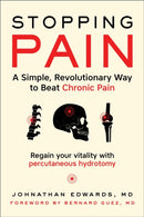 Stopping Pain : A Simple, Revolutionary Way to Beat Chronic Pain-9781510783423