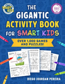 The Gigantic Activity Book for Smart Kids : Over 500 Games and Puzzles! (Smart Kids by American Mensar)-9781510783966