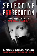 Selective Persecution : The Legalization of American Fascism-9781510784321