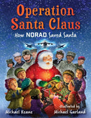 Operation Santa Claus : How Norad Saved Santa-9781510784345