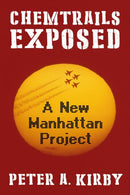 Chemtrails Exposed : A New Manhattan Project-9781510785090