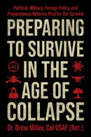 Preparing to Survive in the Age of Collapse