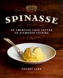 Spinasse : An American Love Letter to Piemonte Cuisine-9781510786066