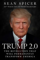 Trump 2.0 : The Revolution That Will Permanently Transform America-9781510786202