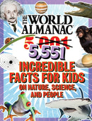 The World Almanac 5,001 Incredible Facts for Kids on Nature, Science, and People
