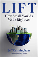 Lift : The Three Hidden Forces That Launch Remarkable Lives-9781510786738