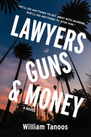 Lawyers, Guns, and Money