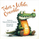 Takes a While, Crocodile