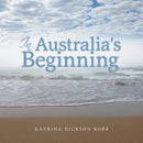 In Australia's Beginning-9781512756036