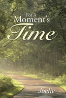 For A Moment''s Time