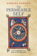 The Permeable Self : Five Medieval Relationships-9781512826067
