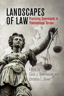 Landscapes of Law : Practicing Sovereignty in Transnational Terrain-9781512826838