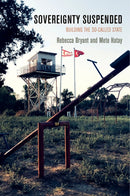 Sovereignty Suspended : Building the So-Called State-9781512826944