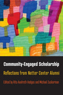 Community-Engaged Scholarship : Reflections from Netter Center Alumni-9781512827637