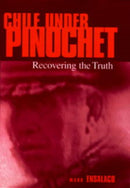 Chile Under Pinochet : Recovering the Truth-9781512827972